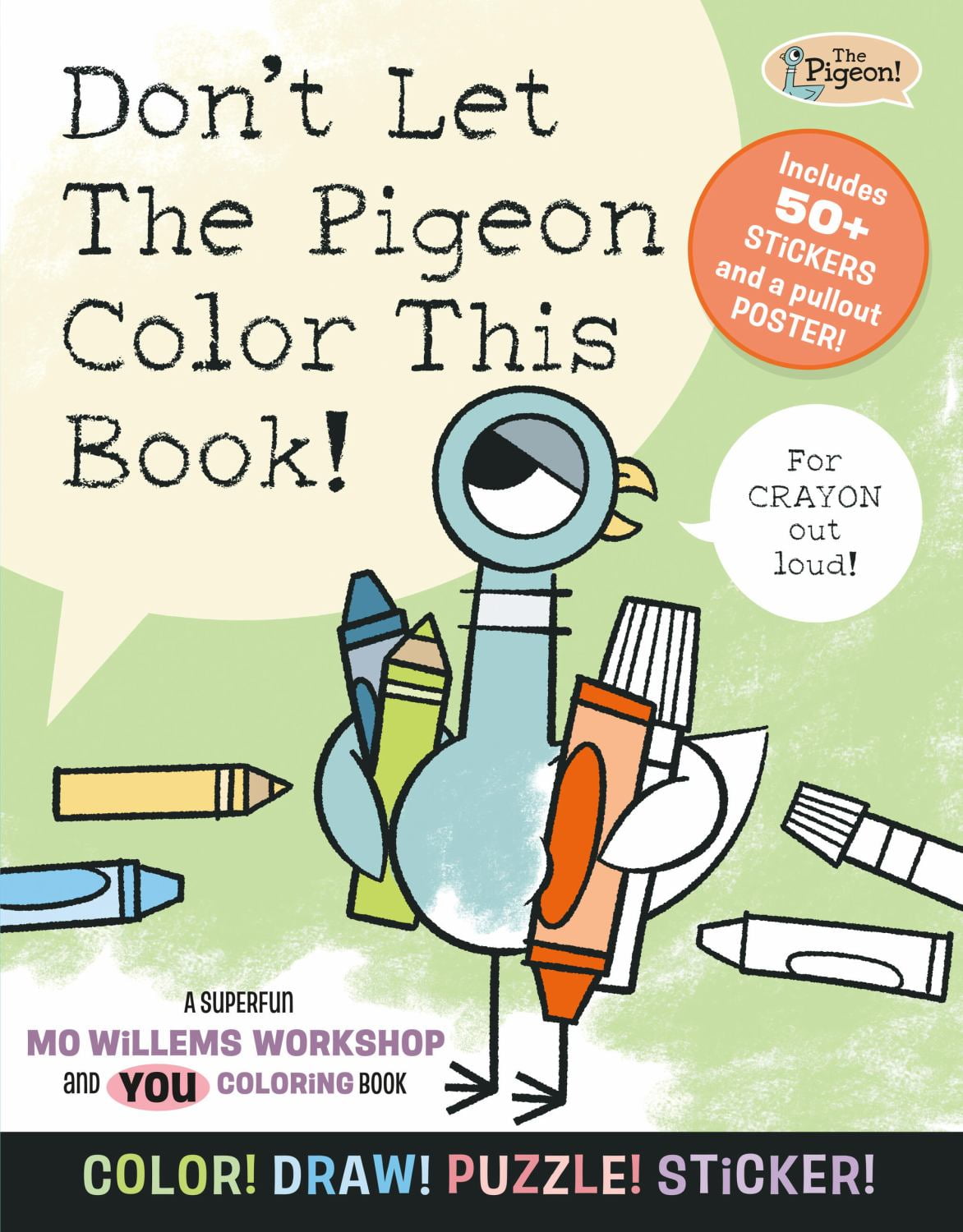Don't Let the Pigeon Color This Book!: A Superfun Mo Willems and You Coloring Book!, 80 pages (Paperback)
