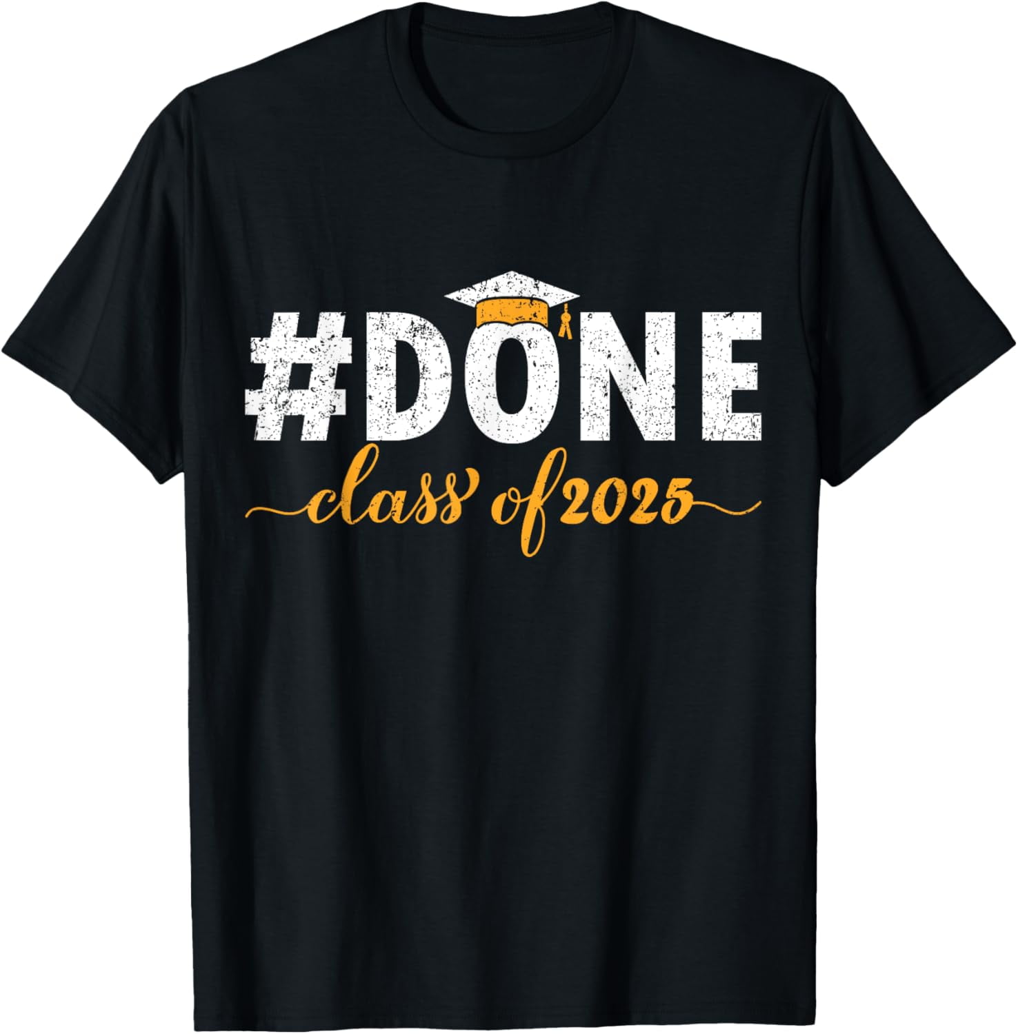 DONE Class Of 2025 Graduate Funny 2025 Graduation Seniors T Shirt DONE Class Of 2025 Graduate Funny 2025 Graduation Seniors T Shirt Df285610 3074 4ba3 Ae0b 82e6812ad16e.ba339c110da6360f98c72d4d5fd40189