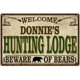 thumbnail image 1 of DONNIE'S Hunting Lodge Sign Man Cave 8x12 Metal Sign 208120085318, 1 of 1