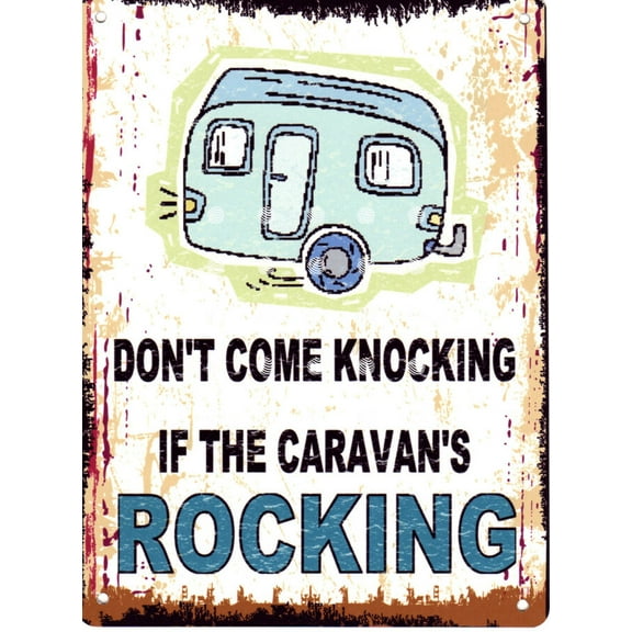 DONT COME KNOCKING metal wall sign caravan funny plaque outdoor rocking Size: 8 x 12 Inch