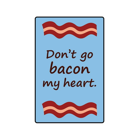 DONT GO BACON MY HEART Decal food love relationship | Indoor/Outdoor | 9" Tall