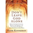 thumbnail image 1 of Pre-Owned Don't Leave God Alone: How to Get God's Attention, Remain in His Presence, and Even Change His Mind to Make a Difference in Your World (Paperback) 1599791951 9781599791951, 1 of 1