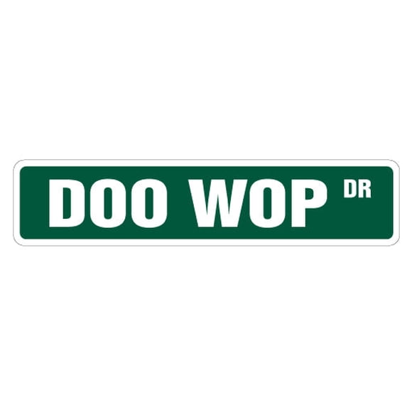 DOO WOP Street Sign rhythm and blues music doo-wop | Indoor/Outdoor | 36" Wide