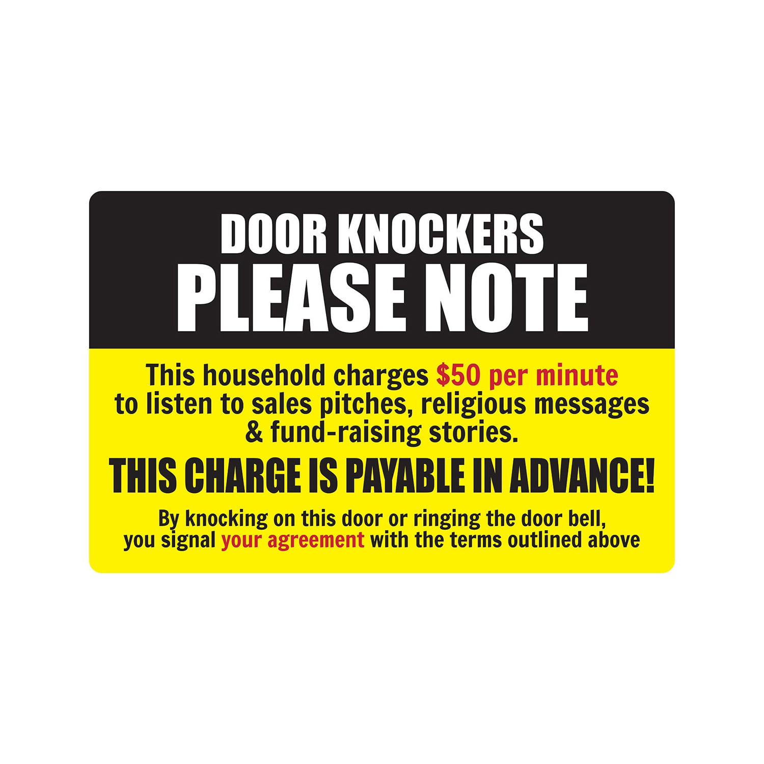 Indication warning sign Door Knockers Please Note This Household 50$ Per Minute To Listen Wall Art Outdoor Indoor 12x8 Inches New Aluminum Metal tin sign