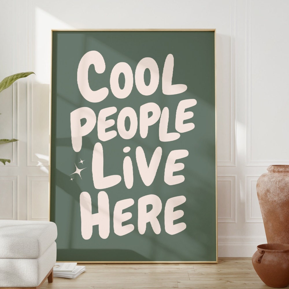 DOPAPRINT Cool People Live Here Print, Sage Green Home Decor, Dorm Room Decor, Fun Quote Wall ...
