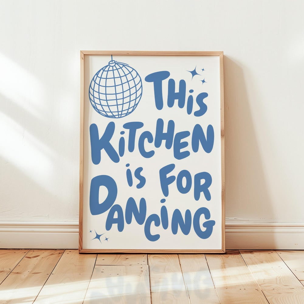 DOPAPRINT This Kitchen Is For Dancing Poster Blue Kitchen Wall Art ...