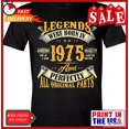 thumbnail image 1 of DOPASHIRT 50th Birthday T-Shirt for Men, Legends were Born in 1975, Vintage 50 Years Old T Unisex S-5XL Hot Trending Shirt, Vintage Birthday Gift, 1 of 3