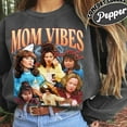 thumbnail image 1 of DOPASHIRT 90'S Mom Vibes Shirt, Funny Mom Life Sweathirt, Cool Moms Club Crewneck, Mother'S Day Gift, Cool Mom Gifts Unisex S-5XL Hot Trending Shirt, Vintage Birthday Gift, 1 of 3