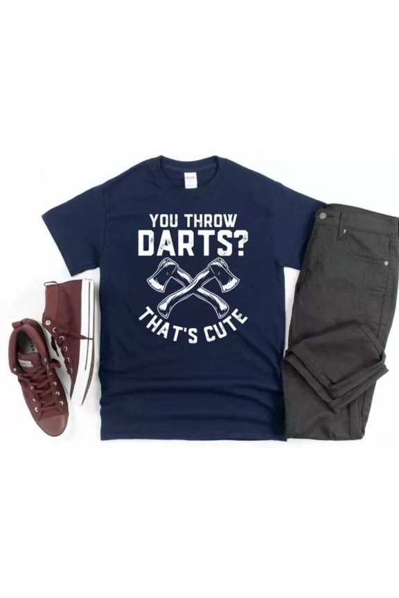 DOPASHIRT Axe Thrower Shirt, Your Throw Darts That'S Cute, Hatcher Throwing Shirt For Men Unisex S-5XL Hot Trending Shirt, Vintage Birthday Gift