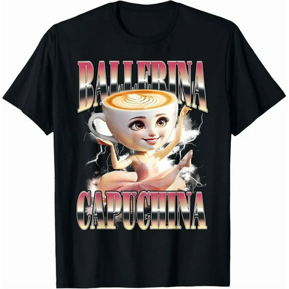 DOPASHIRT Ballerina Capuchina Funny Italian Brainrot Gen Z Unisex T-Shirt Unisex S-5XL Hot Trending Shirt, Vintage Birthday Gift