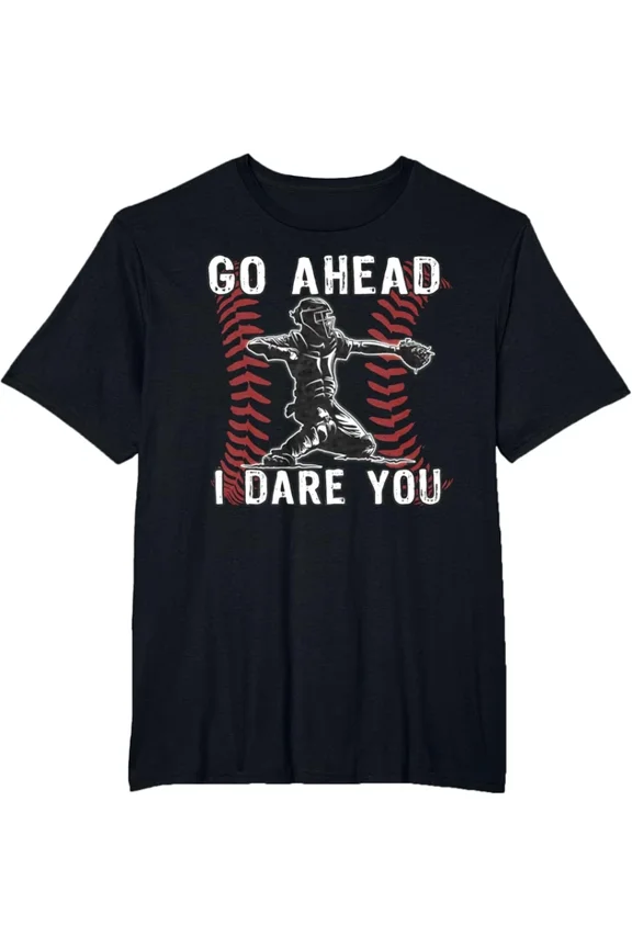 DOPASHIRT Baseball Catcher Go Ahead I Dare You T-Shirt Unisex S-5XL Hot Trending Shirt, Vintage Birthday Gift