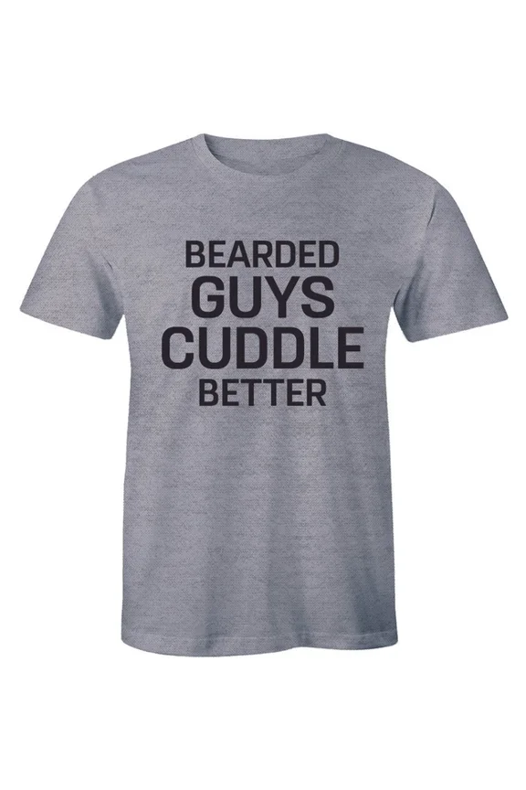 Bearded Guys Cuddle Better Boyfriend Dating Mens Tshirt Funny Hipster Beard Tees Unisex S-5XL Hot Trending Shirt, Vintage Birthday Gift