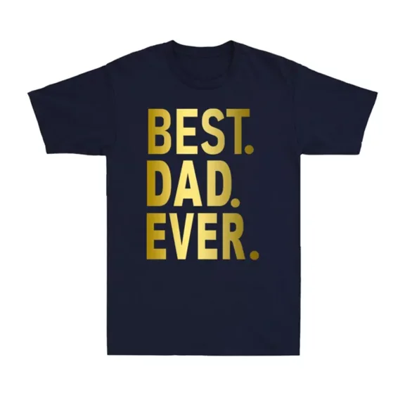 DOPASHIRT Best DAD Ever Fathers Day Gift Funny Saying Vintage Men's Cotton T-Shirt Unisex S-5XL Hot Trending Shirt, Vintage Birthday Gift