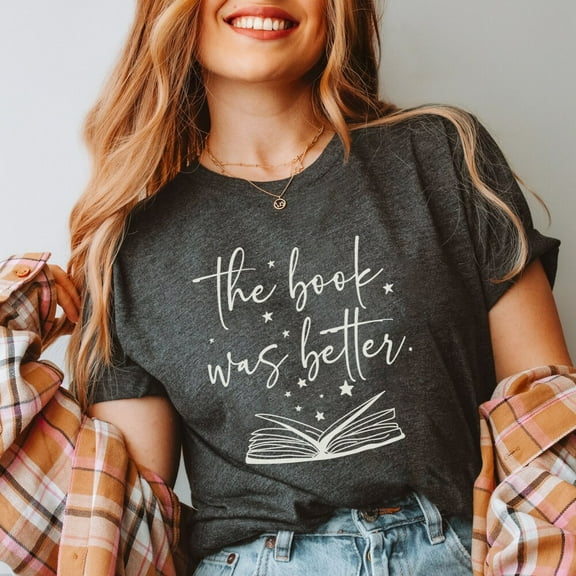 DOPASHIRT The Book Was Better Tee Shirt, Bookish Shirt, Book Lover Gift, Librarian Gift, Bookworm Shirt, Book Nerd T-Shirt, Reading Shirt, Teacher Tee Unisex S-5XL Hot Trending Shirt