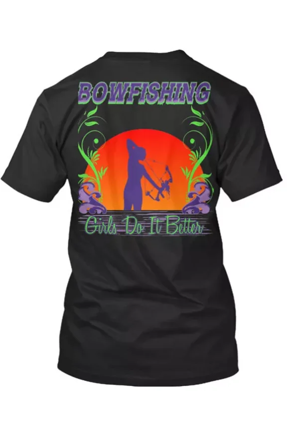 Bowfishing Do It Better T-Shirt Made In The Usa Unisex S-5XL Hot Trending Shirt, Vintage Birthday Gift
