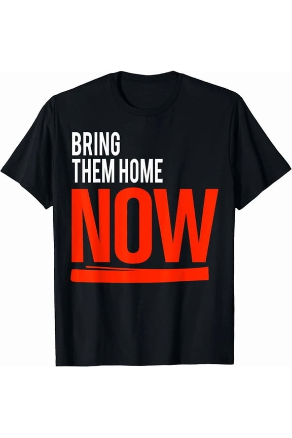 DOPASHIRT Bring Them Home Now T-Shirt Unisex S-5XL Hot Trending Shirt, Vintage Birthday Gift