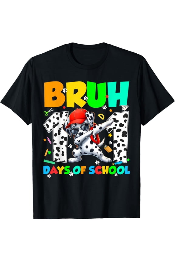 Bruh 101 Days Dabbing Dog 100Th Day Of School Teacher T-Shirt