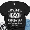 thumbnail image 1 of DOPASHIRT Built 50 Years Ago Perfectly Aged Shirt, 50Th Birthday Gift For Him, Turnin Unisex S-5XL Hot Trending Shirt, Vintage Birthday Gift, 1 of 3