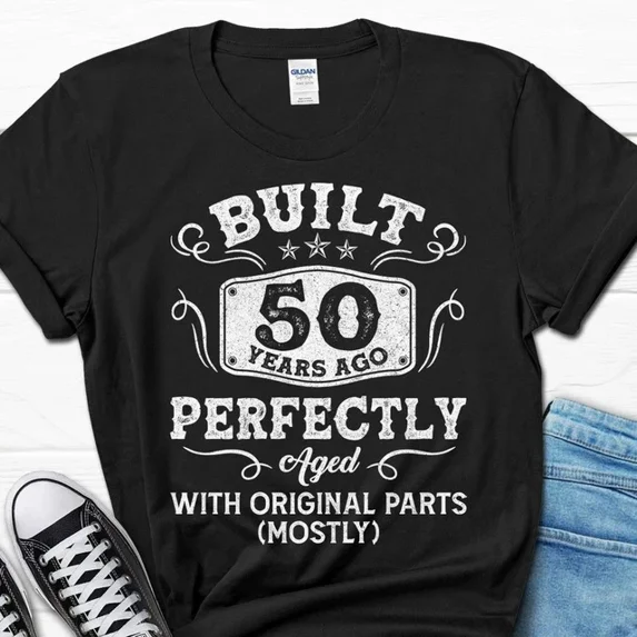 DOPASHIRT Built 50 Years Ago Perfectly Aged Shirt, 50Th Birthday Gift For Him, Turnin Unisex S-5XL Hot Trending Shirt, Vintage Birthday Gift