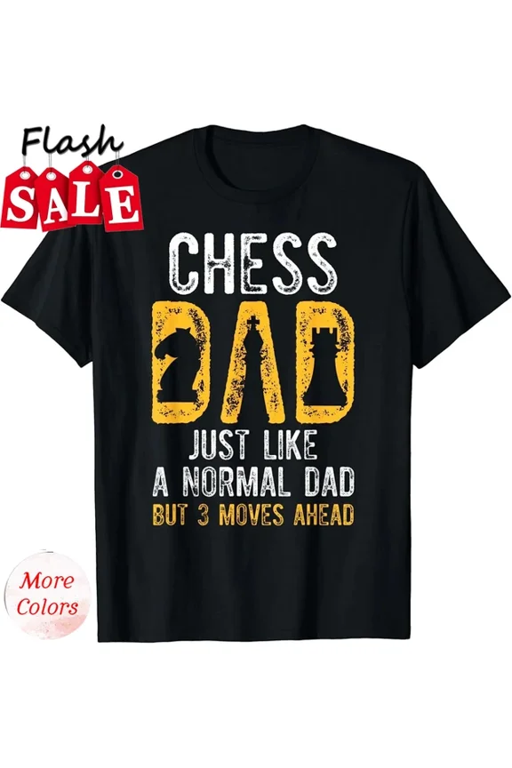DOPASHIRT Chess Dad 3 Moves Ahead Chess Playing Father T-Shirt Unisex S-5XL Hot Trending Shirt, Vintage Birthday Gift