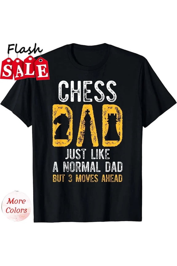 DOPASHIRT Chess Dad 3 Moves Ahead Chess Playing Father T-Shirt Unisex S-5Xl Hot Trending Shirt, Vintage Birthday Gift Unisex S-5XL Hot Trending Shirt, Vintage Birthday Gift