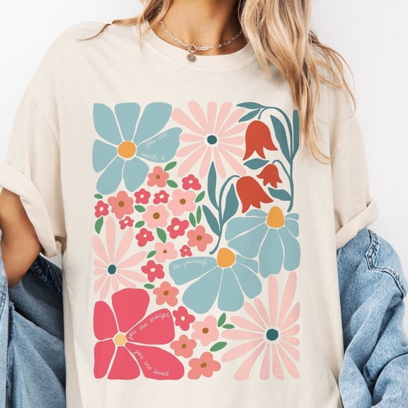 DOPASHIRT Colourful Oversized Shirt, Self Love Flower Shirt, You Are Enough, You Are Loved Shirt, Floral Boho Tshirt, Gift For Girlfriend Unisex S-5XL Hot Trending Shirt, Vintage Birthday Gift
