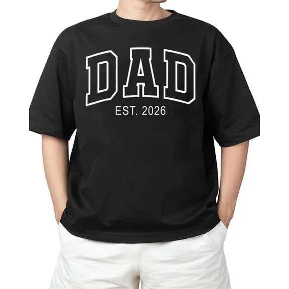 DOPASHIRT Dad Est 2026 Expect Baby 2026 Father 2026 New Dad 2026 T-Shirt Unisex S-5XL Hot Trending Shirt, Vintage Birthday Gift