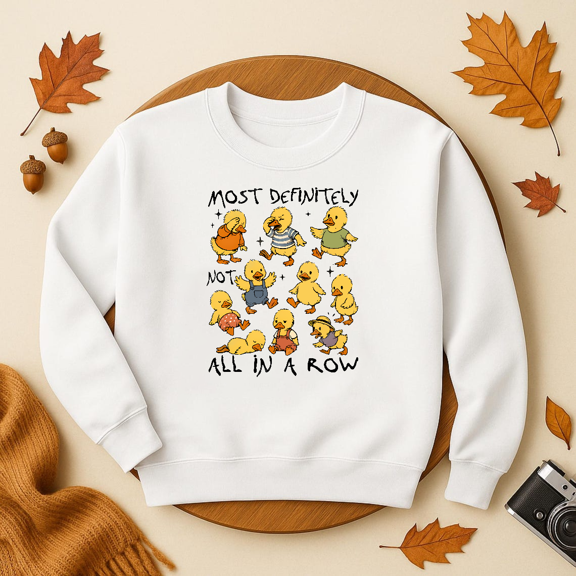 DOPASHIRT Most Definitely Not All In A Row Sweatshirt, Funny Duck Quirky Ducks Sweatshirt, Retro Style Goose Sweatshirt Trendy Sweatshirt, Birthday Gift
