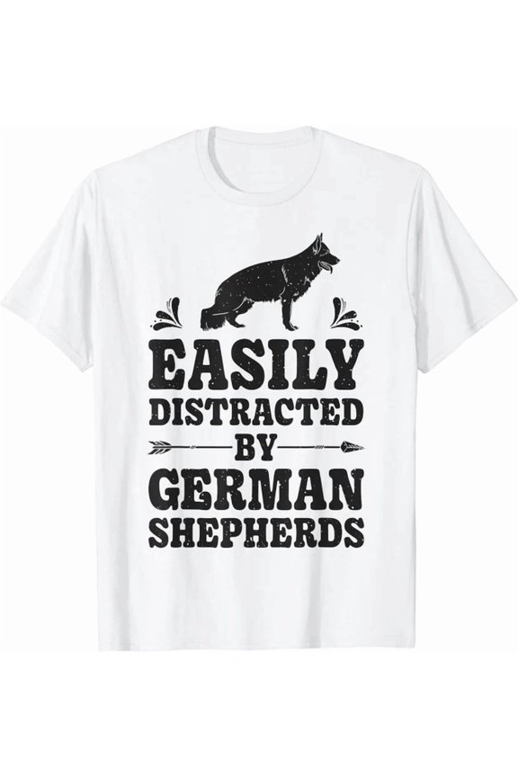 Easily Distracted By German Shepherds Funny Dog Lover Cute T-Shirt Unisex S-5XL Hot Trending Shirt, Vintage Birthday Gift