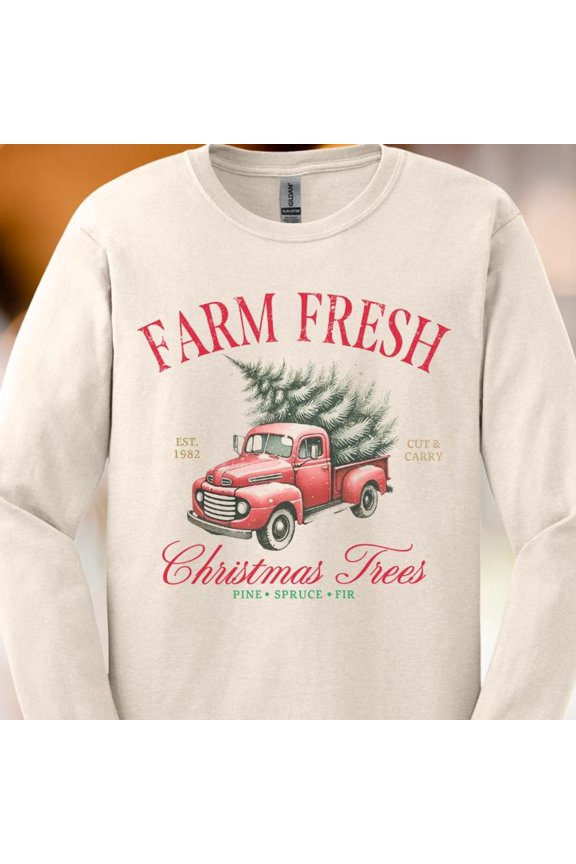 Farm Fresh Chri.Stm.As Trees Sweatshirt Long Sleeve Vintage Red Truck Holiday Pine Spruce Fir Top Trendy Sweatshirt, Birthday Gift