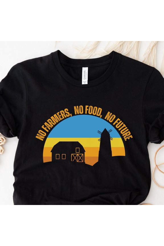 DOPASHIRT No Farmers No Food, Farming Shirt, Farmer Gift, Farm Life Shirt, Support Your Local Farmer, Thank A Farmer, Farmers Shirt, Farmers Market Unisex S-5XL Hot Trending Shirt