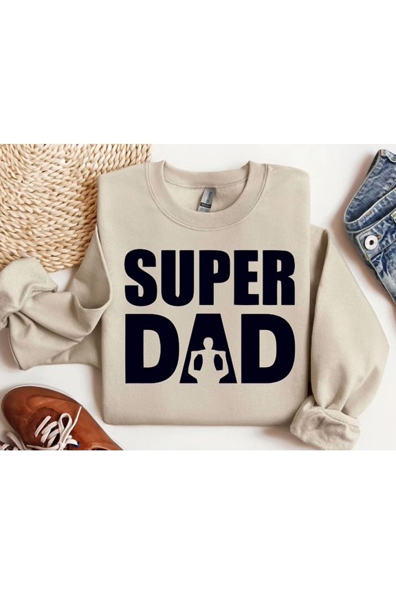 Father'S Day Sweatshirt, Super Dad Crewneck, Daddy Crewneck, Best Husband Ever Trendy Sweatshirt, Birthday Gift