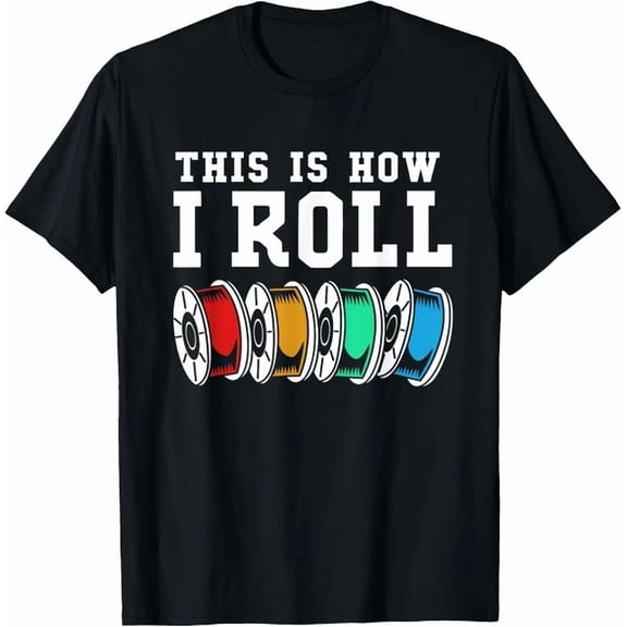 DOPASHIRT Filament Printer This Is How I Roll T-Shirt Unisex S-5XL Hot Trending Shirt, Vintage Birthday Gift