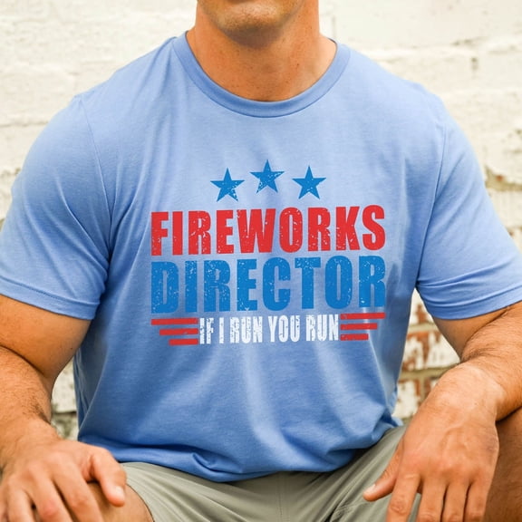 DOPASHIRT Fireworks Director If I Run You Run T-Shirt - Funny 4Th Of July Shirt - 4Th Of July Fireworks Director Tee - Fireworks T-Shirt - 4Th Of Unisex S-5XL Hot Trending Shirt