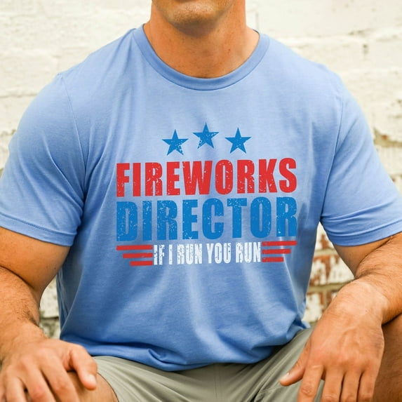 DOPASHIRT Fireworks Director If I Run You Run T-Shirt - Funny 4Th Of July Shirt - 4Th Of July Fireworks Director Tee - Fireworks T-Shirt - 4Th Of Unisex S-5XL Hot Trending Shirt