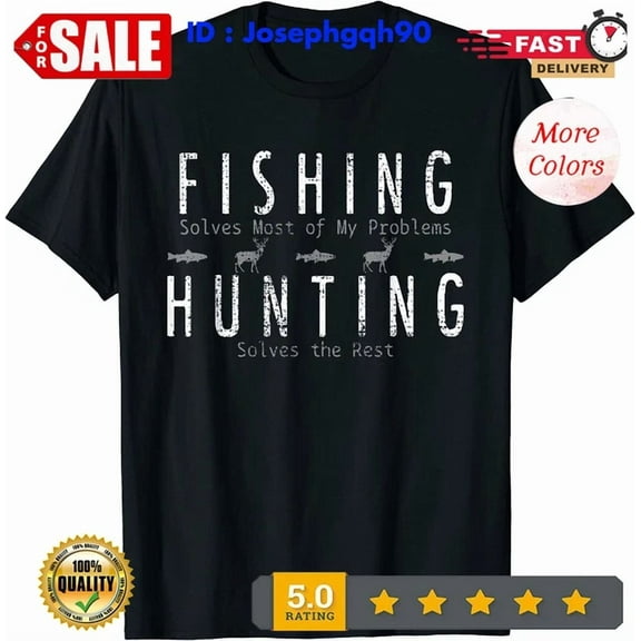 DOPASHIRT Fishing Hunting Solves Most Of My Problems Gift Hunt T-Shirt. Unisex S-5XL Hot Trending Shirt, Vintage Birthday Gift