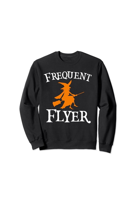 Frequent Flyer Witc.H Sweatshirt Perfect Hal.Low.Een Gift Trendy Sweatshirt, Birthday Gift
