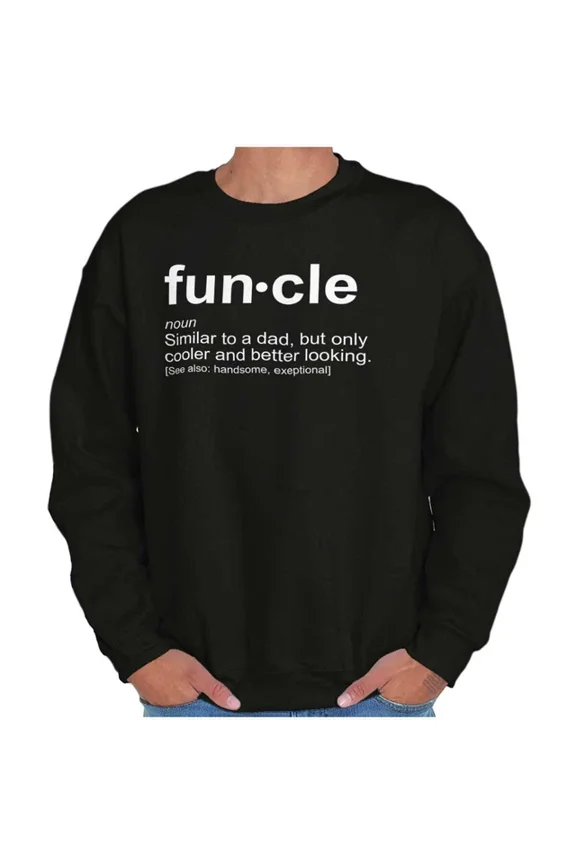 Funcle Definition Cooler And Better Uncle Mens Sweatshirt Trendy Sweatshirt, Birthday Gift