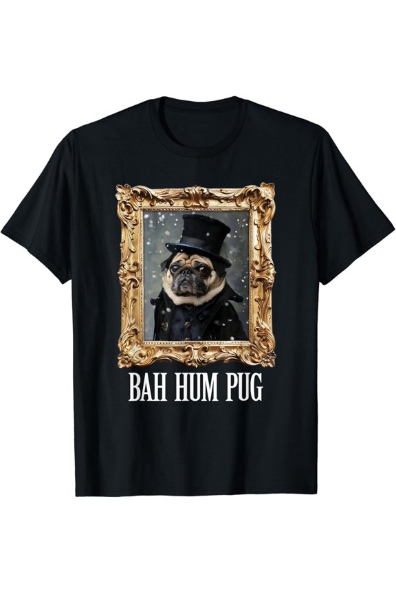 Funny Dog Bah Hum Pug Noel Pet Photo Old Frame T-Shirt Unisex S-5XL Hot Trending Shirt, Vintage Birthday Gift