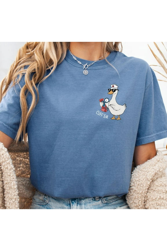 DOPASHIRT Funny Nurse Goose Shirt, Cuff Em Tee, Cute Rn Gift For Her, Medical Duck Shirt, Scrub Tech Tee, Emt Funny Top Unisex S-5XL Hot Trending Shirt, Vintage Birthday Gift