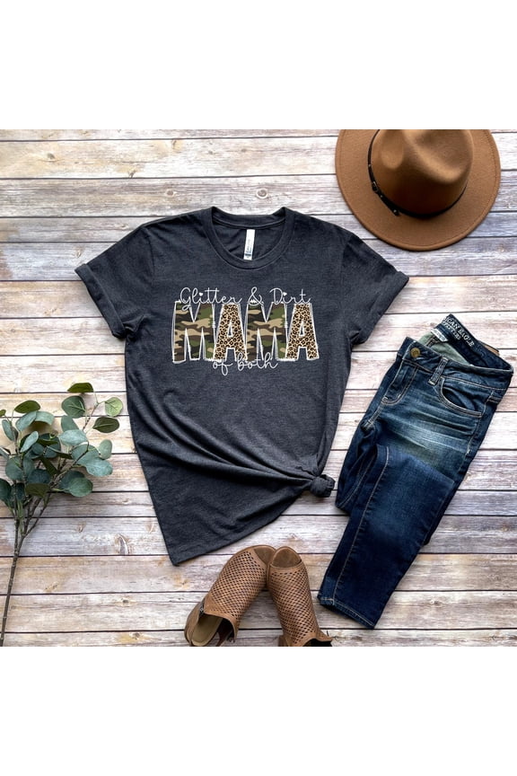 DOPASHIRT Glitter And Dirt Mama Of Both Shirt, Mama T-Shirt, Leo.Pard Design Shirt, Cute Mom Shirt,Mom Of Both Shirt,Leo.Pard Mama Shirt,Camo Mama Shirt Unisex S-5XL Hot Trending Shirt
