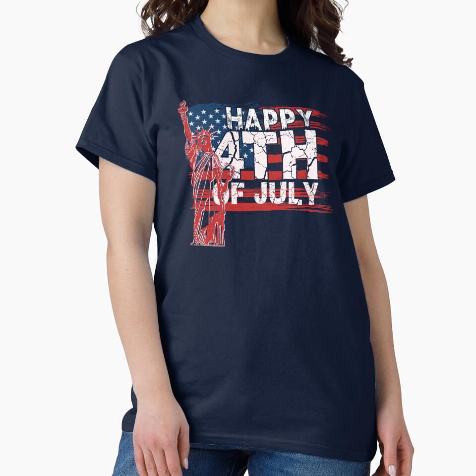 July Lady DOPASHIRT Happy 4Th Of July - Lady Liberty Classic T-Shirt, Gift For ...