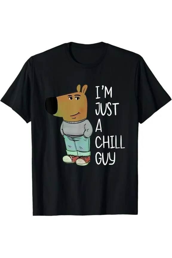 DOPASHIRT I'M Just A Chill Guy Funny Gift T-Shirt Unisex S-5XL Hot Trending Shirt, Vintage Birthday Gift