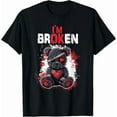 thumbnail image 1 of DOPASHIRT Im Broken T Shirt - Im Broken T-Shirt Unisex S-5XL Hot Trending Shirt, Vintage Birthday Gift, 1 of 4