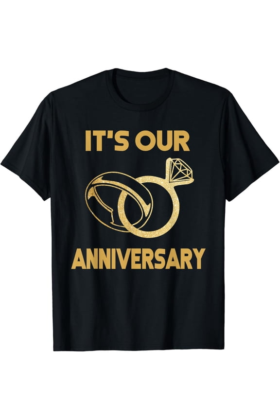 It'S Our Anniversary Wedding Love You Wife Husband T-Shirt Unisex S-5XL Hot Trending Shirt, Vintage Birthday Gift