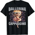 thumbnail image 1 of DOPASHIRT Italian Brainrot Ballerina Cappuccina Ballerina Cappuccino Unisex T-Shirt Unisex S-5XL Hot Trending Shirt, Vintage Birthday Gift, 1 of 4