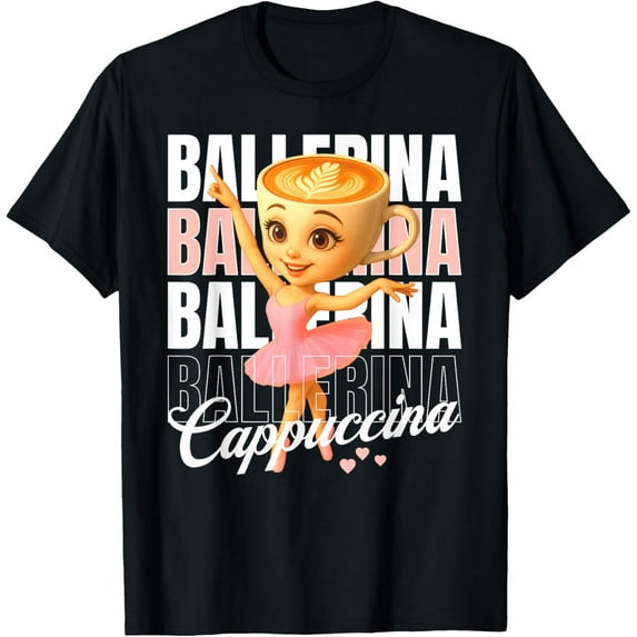 DOPASHIRT Italian Brainrot Ballerina Cappuccina T-Shirt Unisex S-5XL Hot Trending Shirt, Vintage Birthday Gift