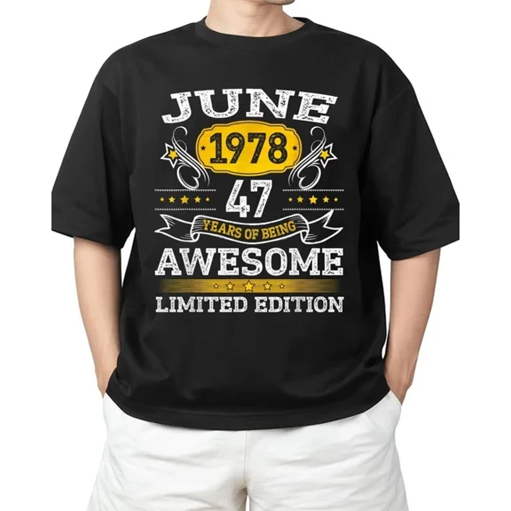 DOPASHIRT June 1978 Limited Edition 47Th Birthday Gift 47 Year Old T-Shirt Unisex S-5XL Hot Trending Shirt, Vintage Birthday Gift
