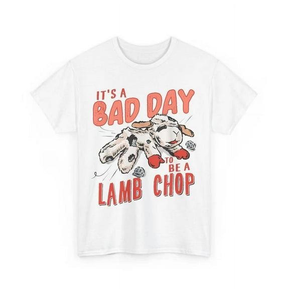 DOPASHIRT Lamp It'S Bad Day To Be A Lamb Chop Women Men Funny T-Shirt Unisex S-5XL Hot Trending Shirt, Vintage Birthday Gift