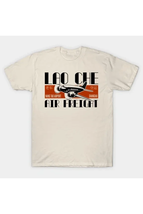 Lao Che Air Freight Inspired Unisex Cotton Tee Unisex S-5XL Hot Trending Shirt, Vintage Birthday Gift